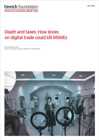 Death and taxes: How levies on digital trade could kill MSMEs by Deborah Elms