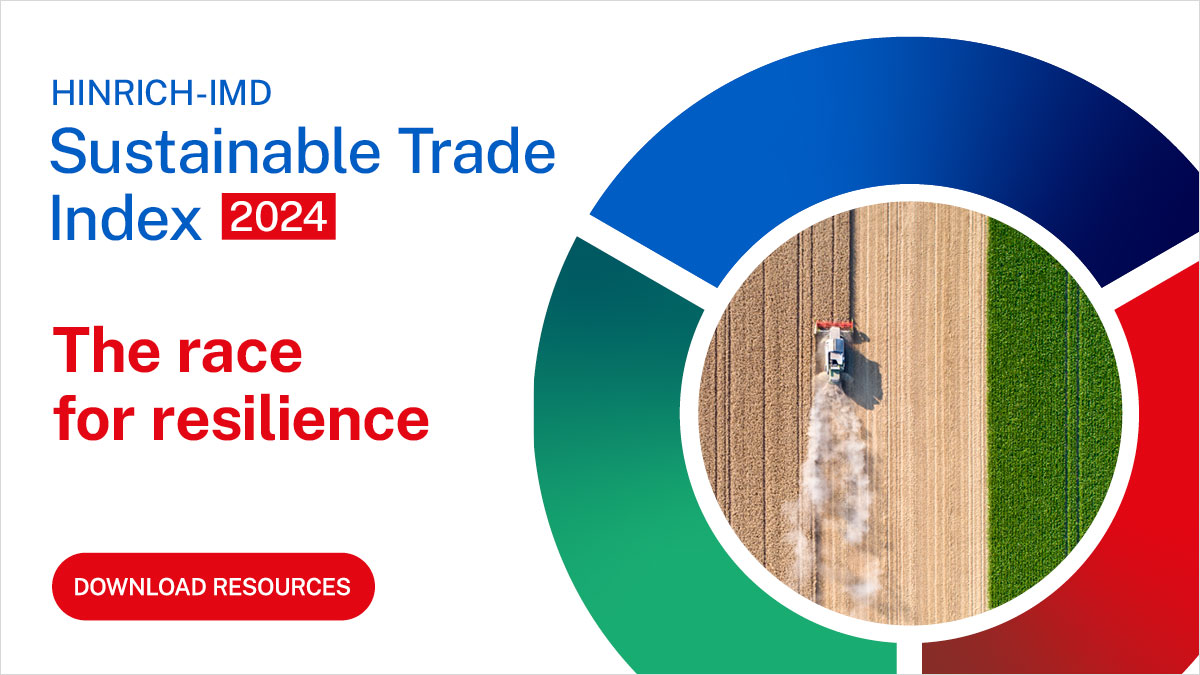 Hinrich-IMD Sustainable Trade Index: The race for resilience